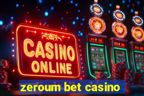 zeroum bet casino